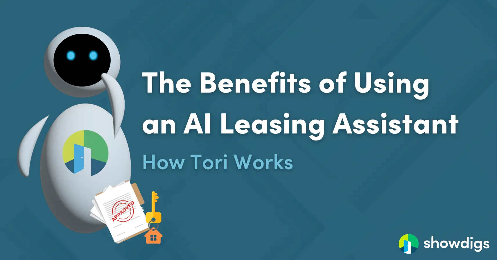 The Benefits of Using an AI Leasing Assistant: How Tori Works