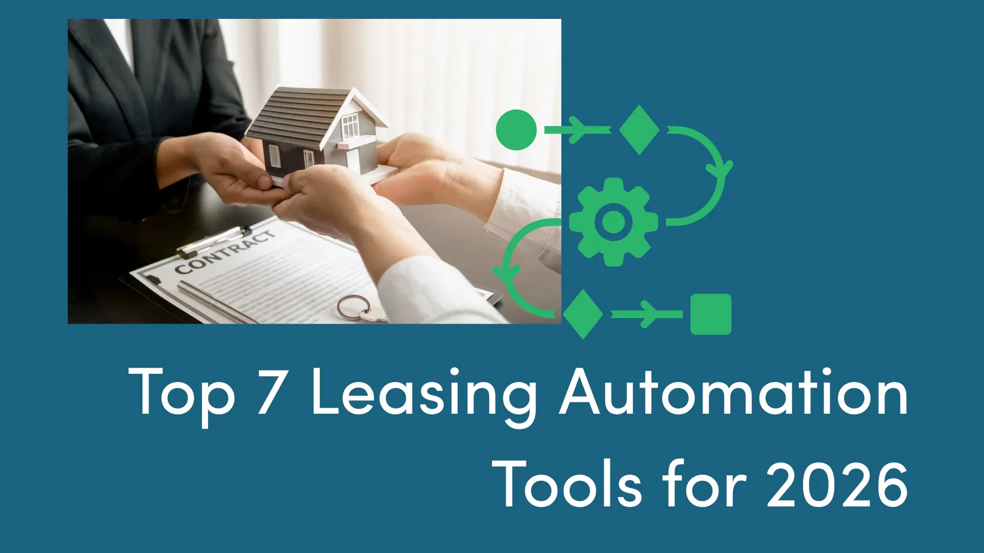 Top 7 Leasing Automation Tools for 2026