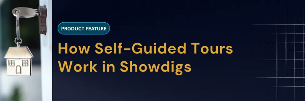 How Self-Guided Tours Work in Showdigs